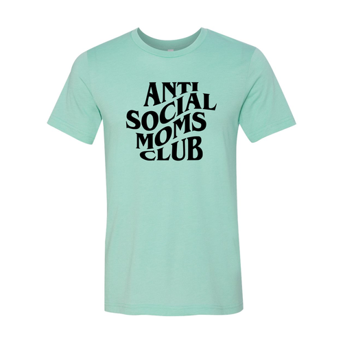 Antisocial Moms Club T-Shirt