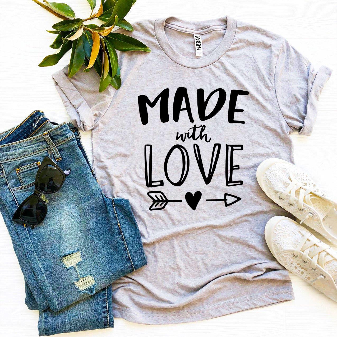 Made With Love T-shirt Agate