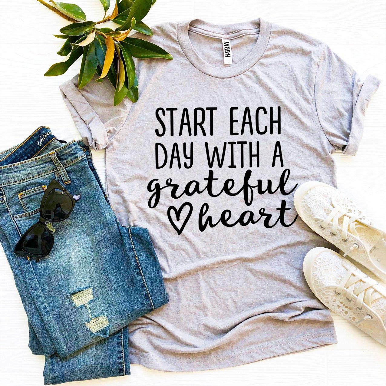 Start Each Day With a Grateful Heart T-shirt
