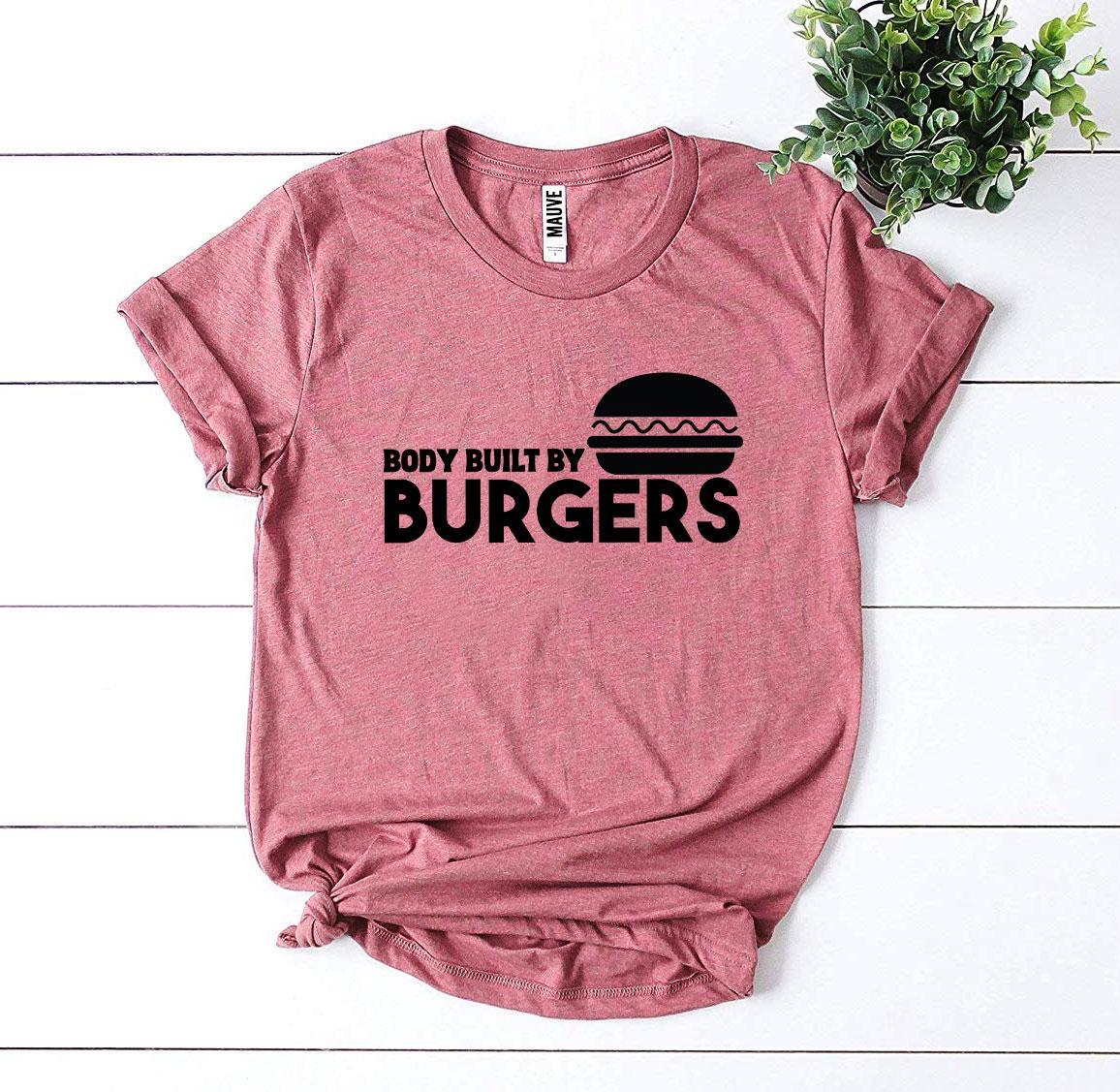 Body Built By Burgers T-shirt Agate