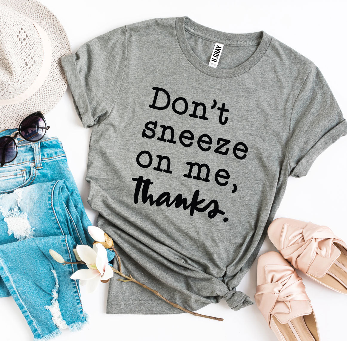 Don't Sneeze On Me T-shirt Agate