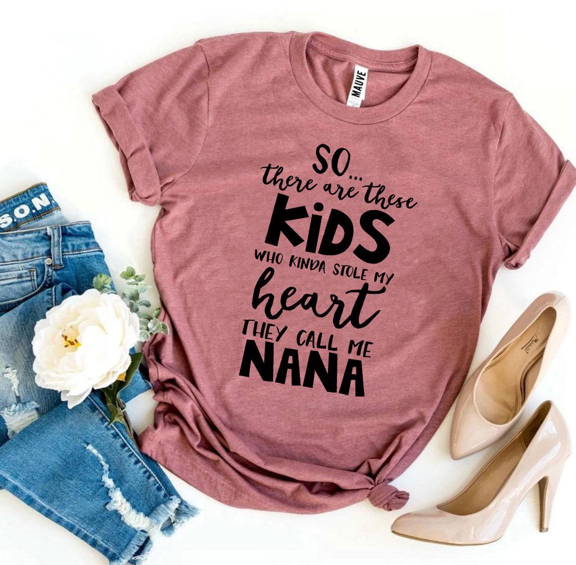 They Call Me Nana T-shirt Agate