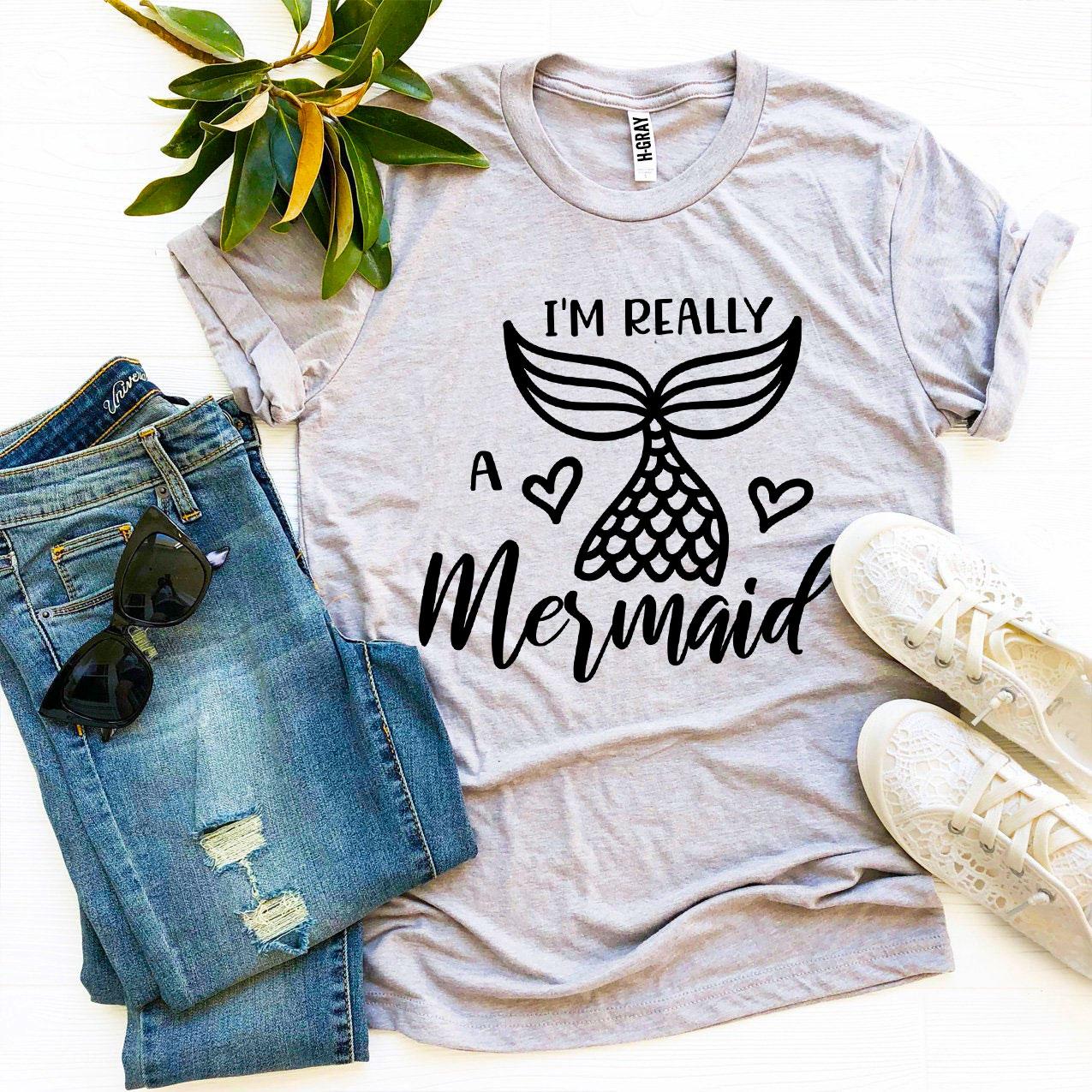 I'm Really a Mermaid T-shirt Agate