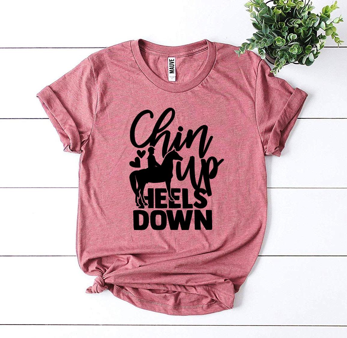 Chin Up Heels Down T-shirt Agate