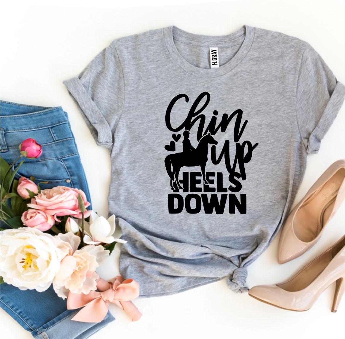 Chin Up Heels Down T-shirt Agate