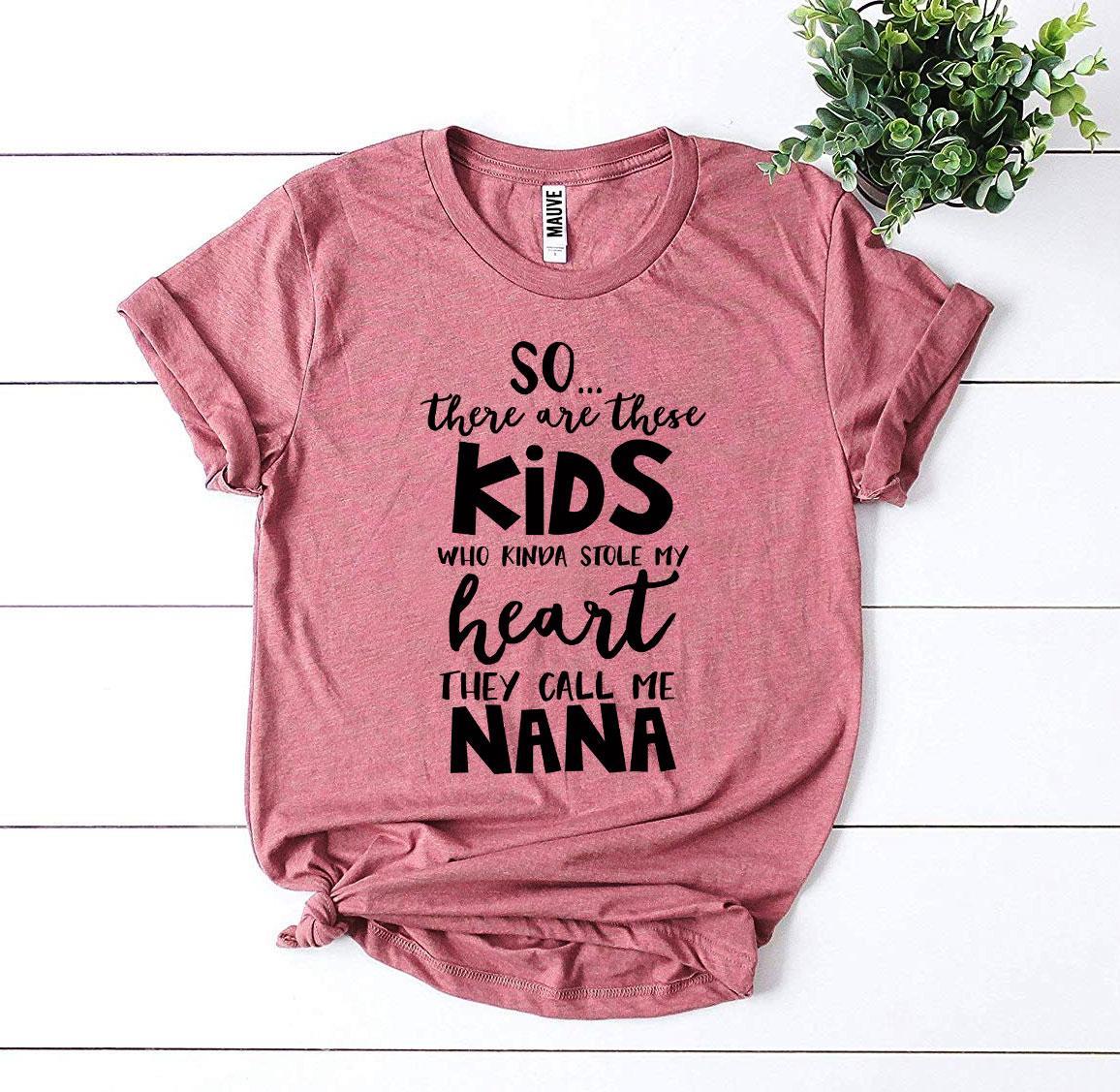 They Call Me Nana T-shirt Agate