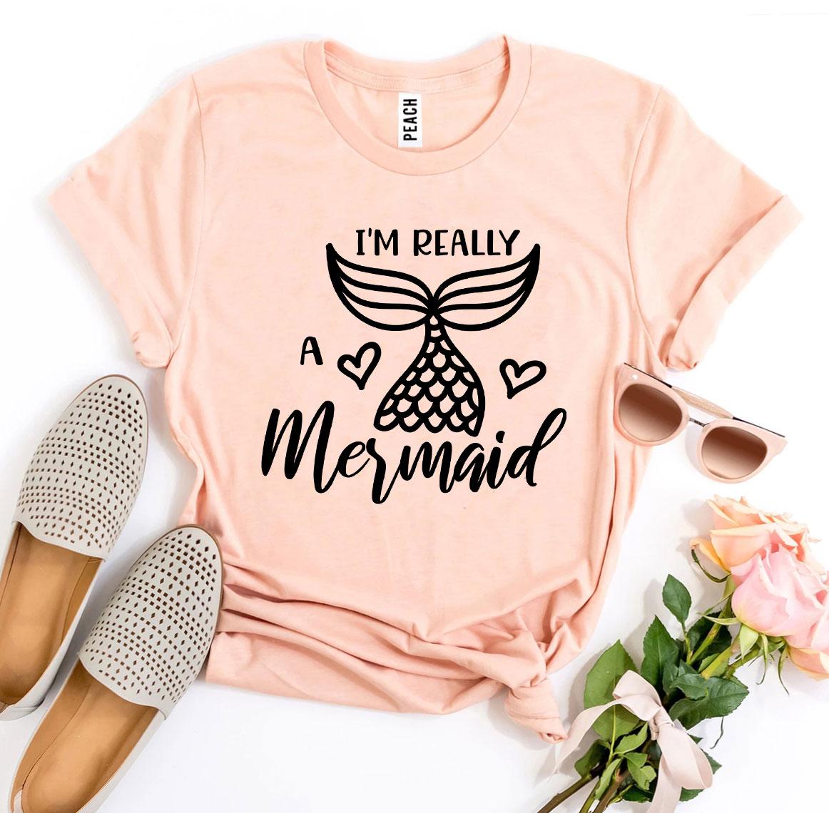I'm Really a Mermaid T-shirt Agate
