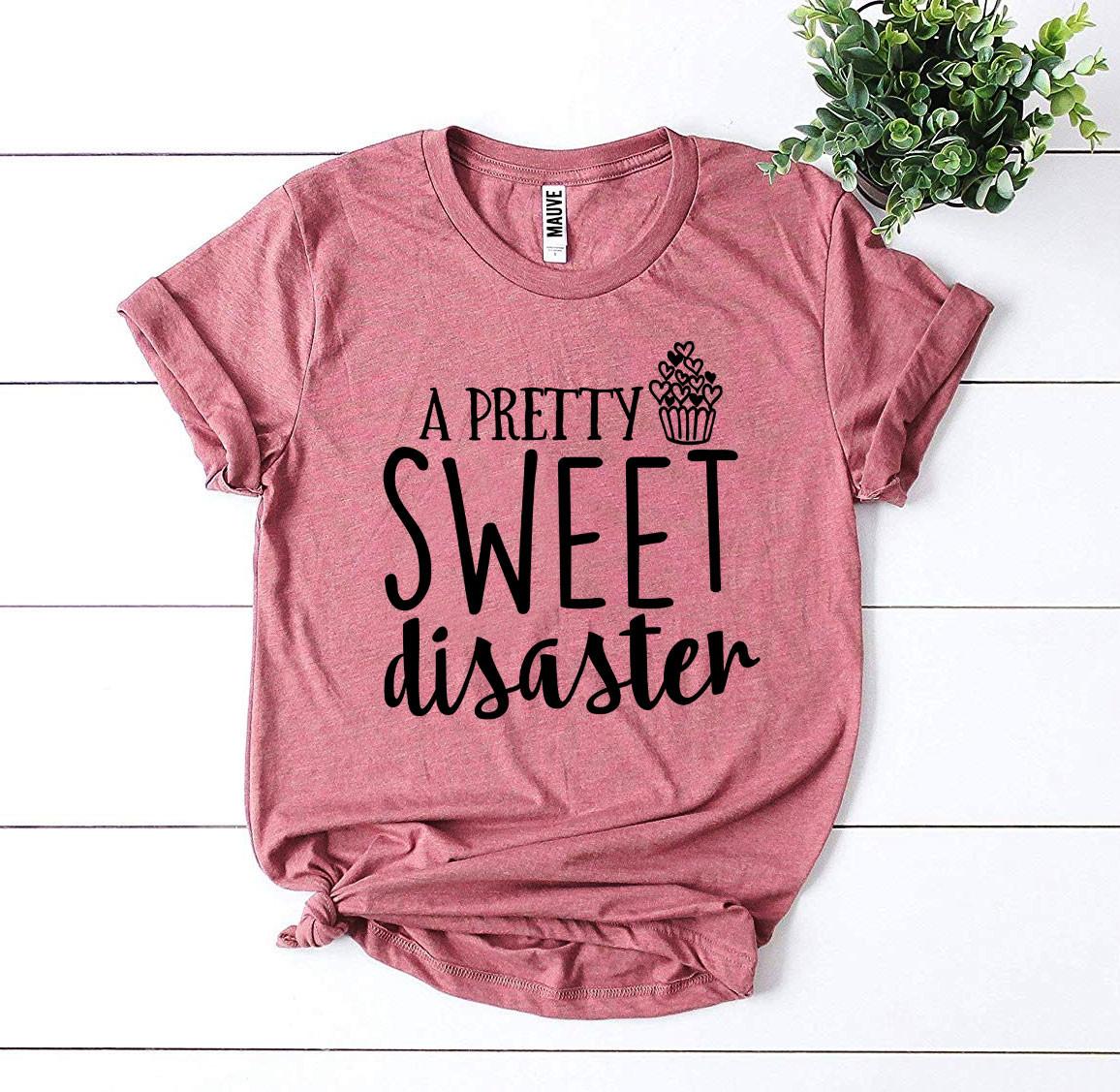 A Pretty Sweet disaster T-shirt Agate