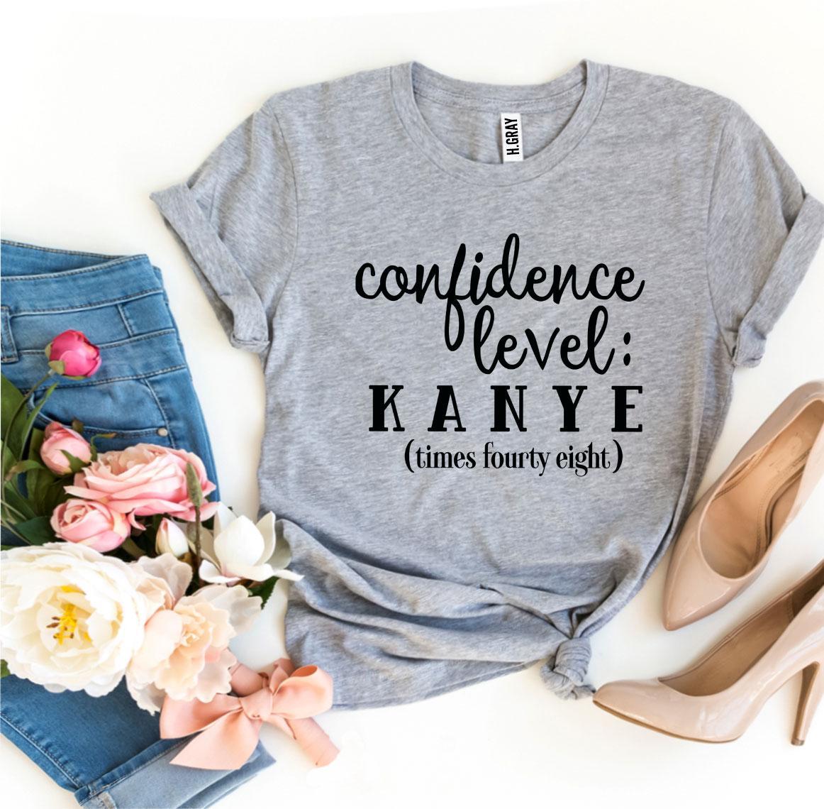 Confidence Level: Kanye Times Fourty Eight T-shirt Agate