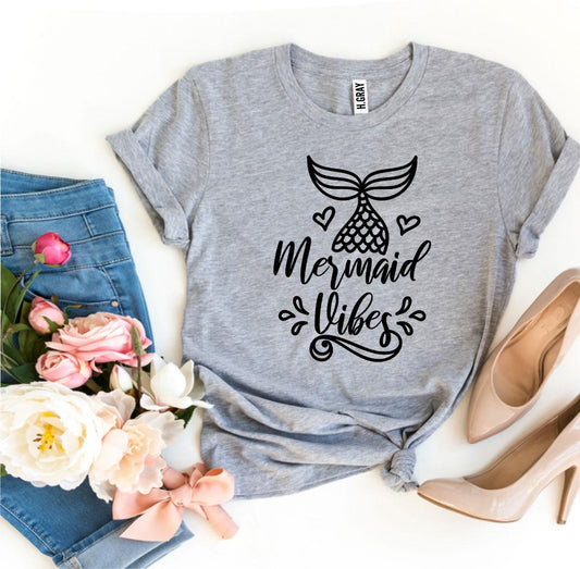 Mermaid Vibes T-shirt