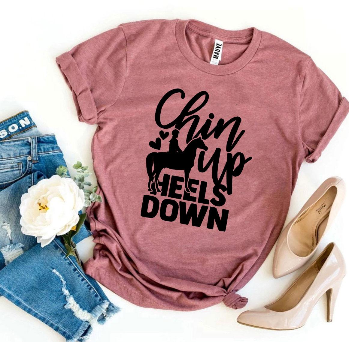 Chin Up Heels Down T-shirt Agate