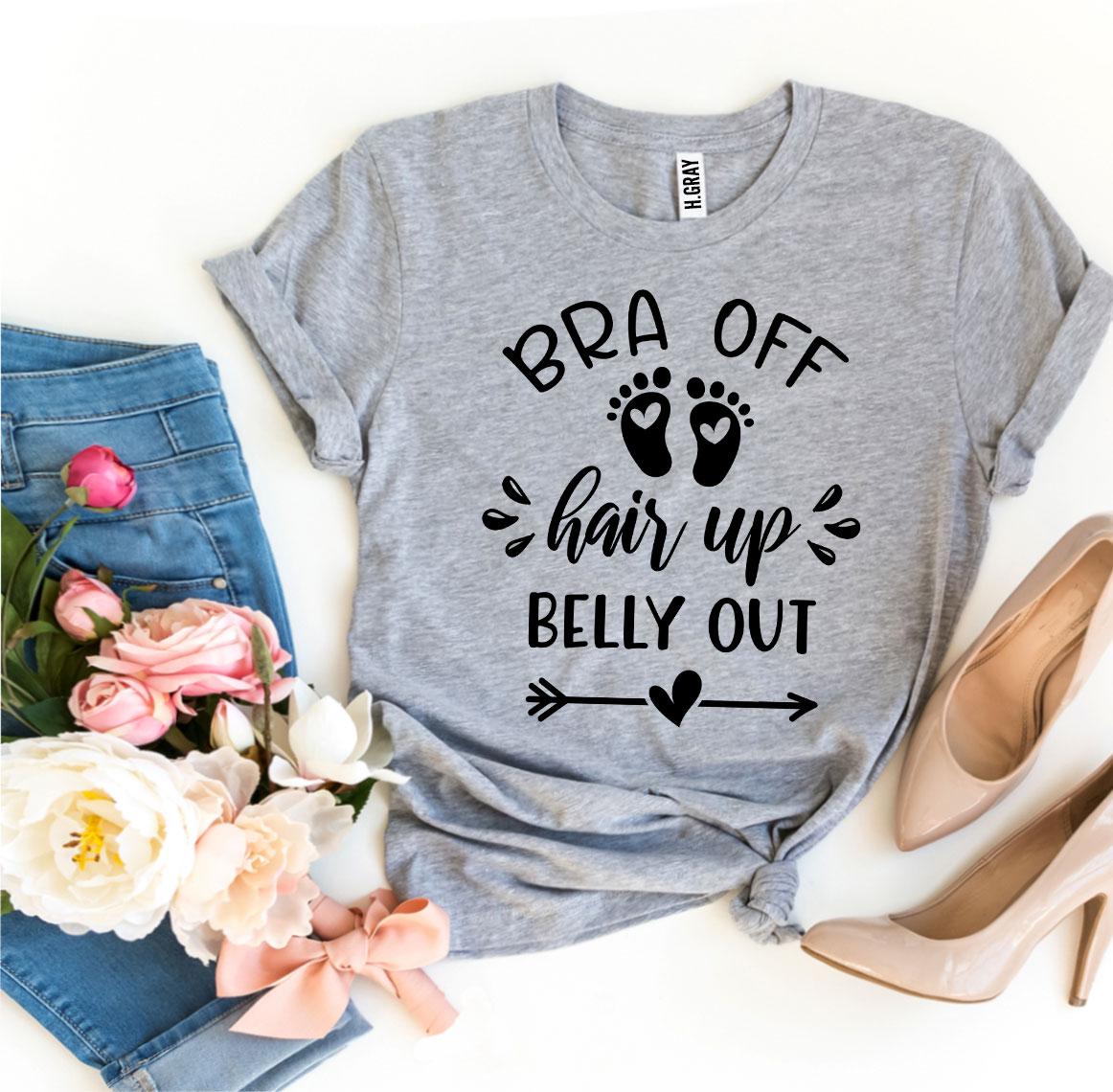 Bra Off Hair Up Belly Out T-shirt Agate