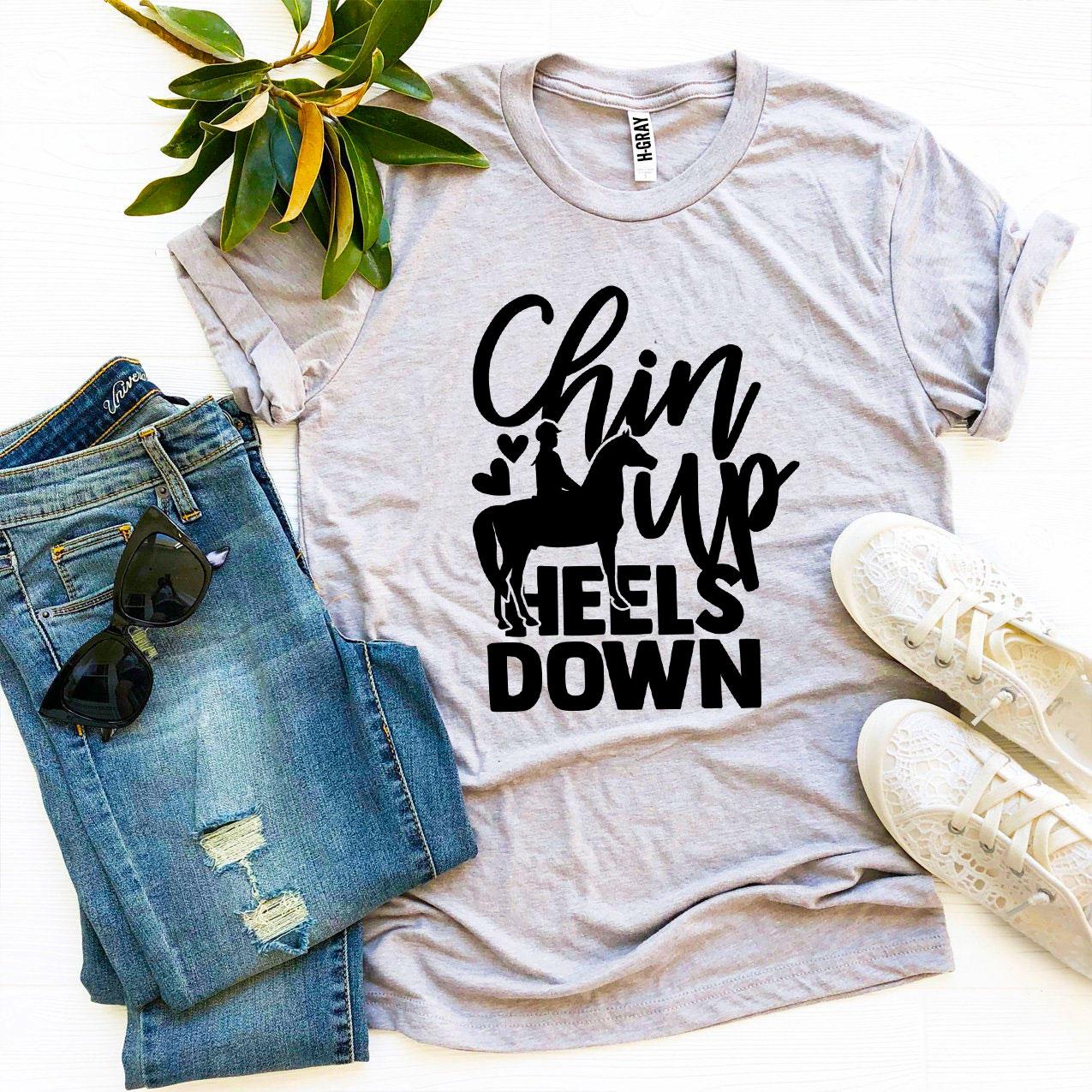 Chin Up Heels Down T-shirt Agate
