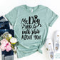 My Dog And I T-shirt