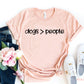 Dogs greater Than People T-shirt