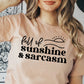 Full Of Sunshine And Sarcasm T-shirt