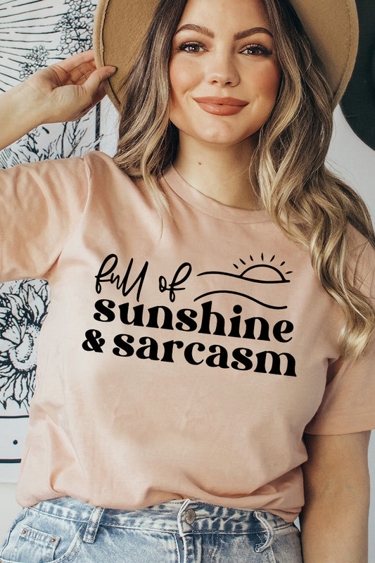 Full Of Sunshine And Sarcasm T-shirt