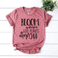 Bloom Where God Plants You T-shirt