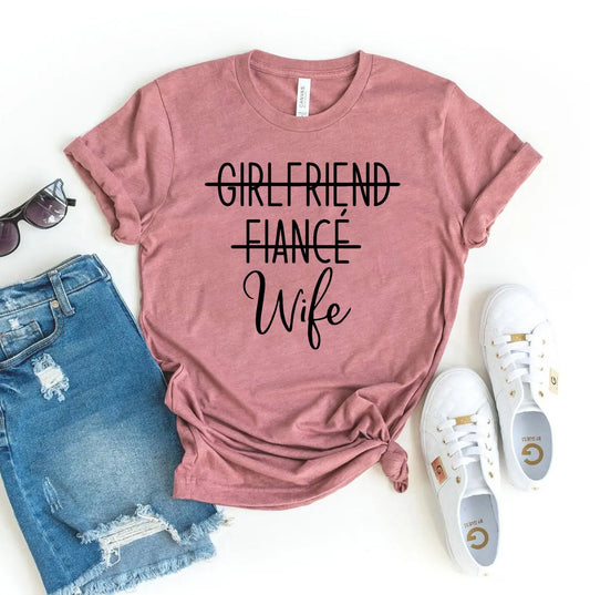 Girlfriend Fiance Wife T-shirt