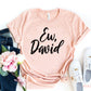 Ew David T-shirt