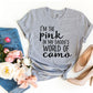 I'm The Pink In My Daddy's World Of Camo T-shirt