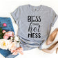 Bless This Hot Mess T-shirt