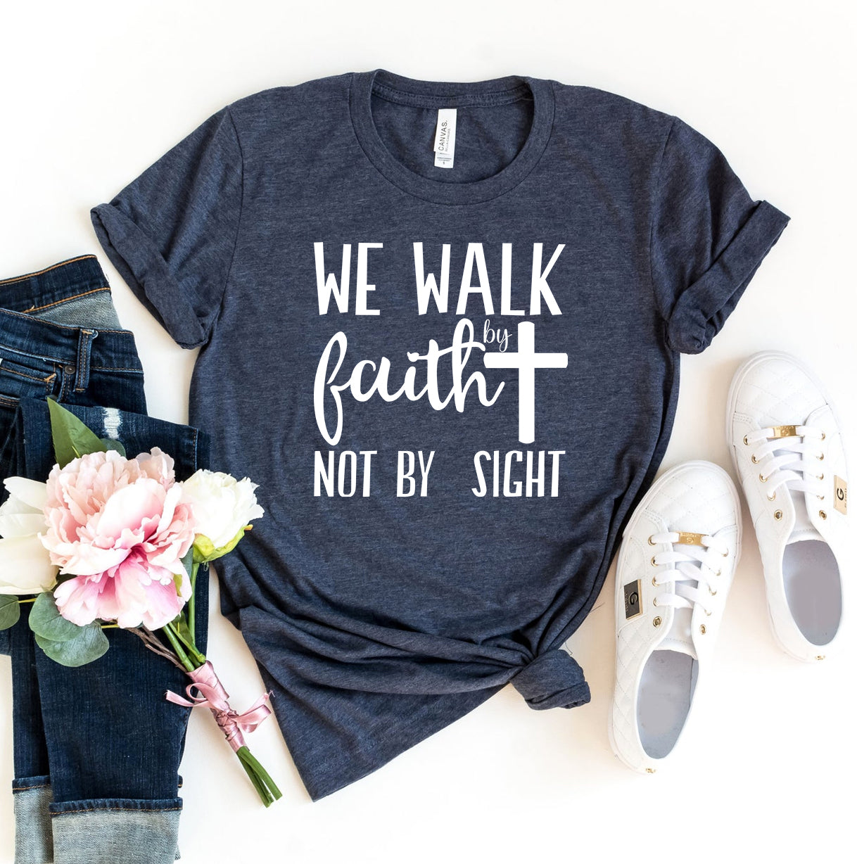 We Walk By Faith Not By Sight T-shirt