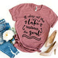 A Day At The Lake Restores The Soul T-shirt