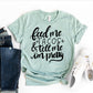 Feed Me Tacos & Tell Me I'm Pretty T-shirt