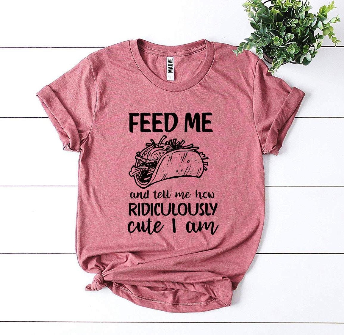 Feed Me  T-shirt