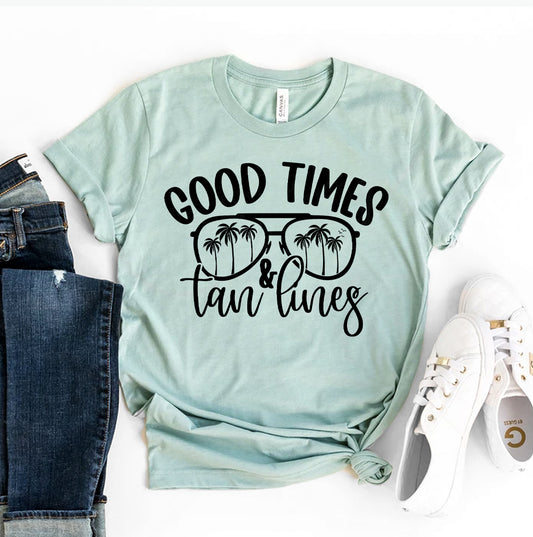 Good Times & Tan Lines T-shirt