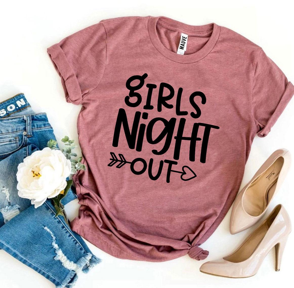 Girls Night Out T-shirt