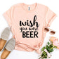 Wish You Were Beer T-shirt