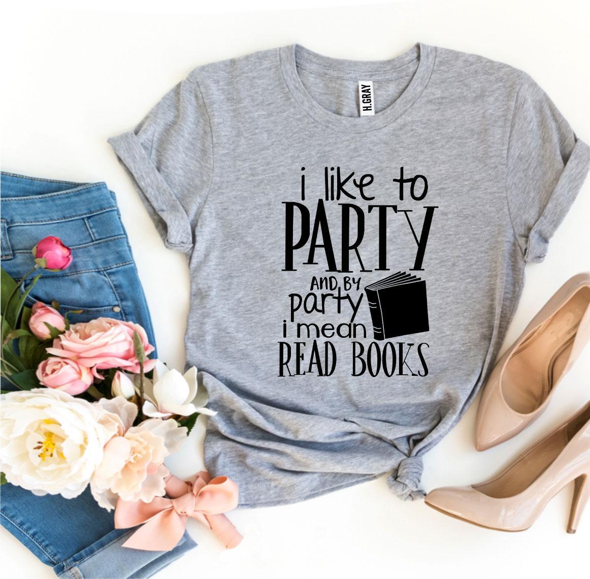 I Like To Party T-shirt Agate