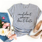 Confident Women Don't Hate T-shirt