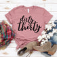 Dirty Thirty T-shirt