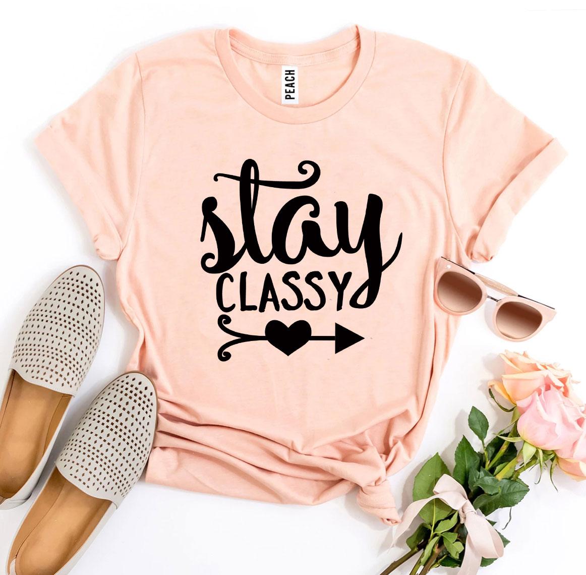 Stay Classy T-shirt