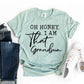 Oh Honey I am That Grandma T-Shirt