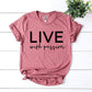 Live With Passion T-shirt Agate
