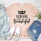 Strong is Beautiful T-shirt
