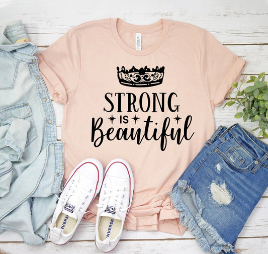 Strong is Beautiful T-shirt