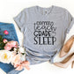 Coffee Teach Grade Sleep T-shirt Agate
