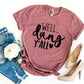 Well Dang Y'all T-shirt Agate