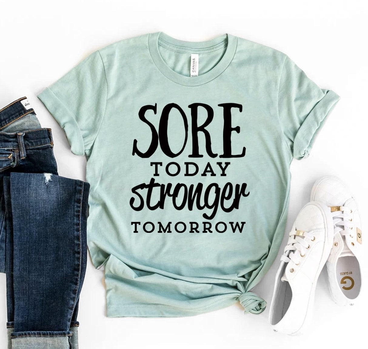 Sore Today Stronger Tomorrow T-shirt