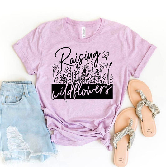 Raising Wildflowers T-shirt