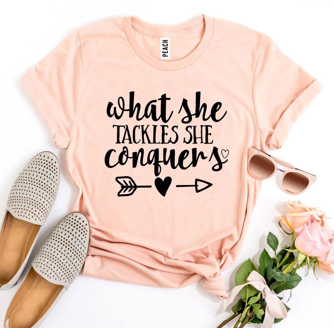 What She Tackles She Conquers T-shirt Agate