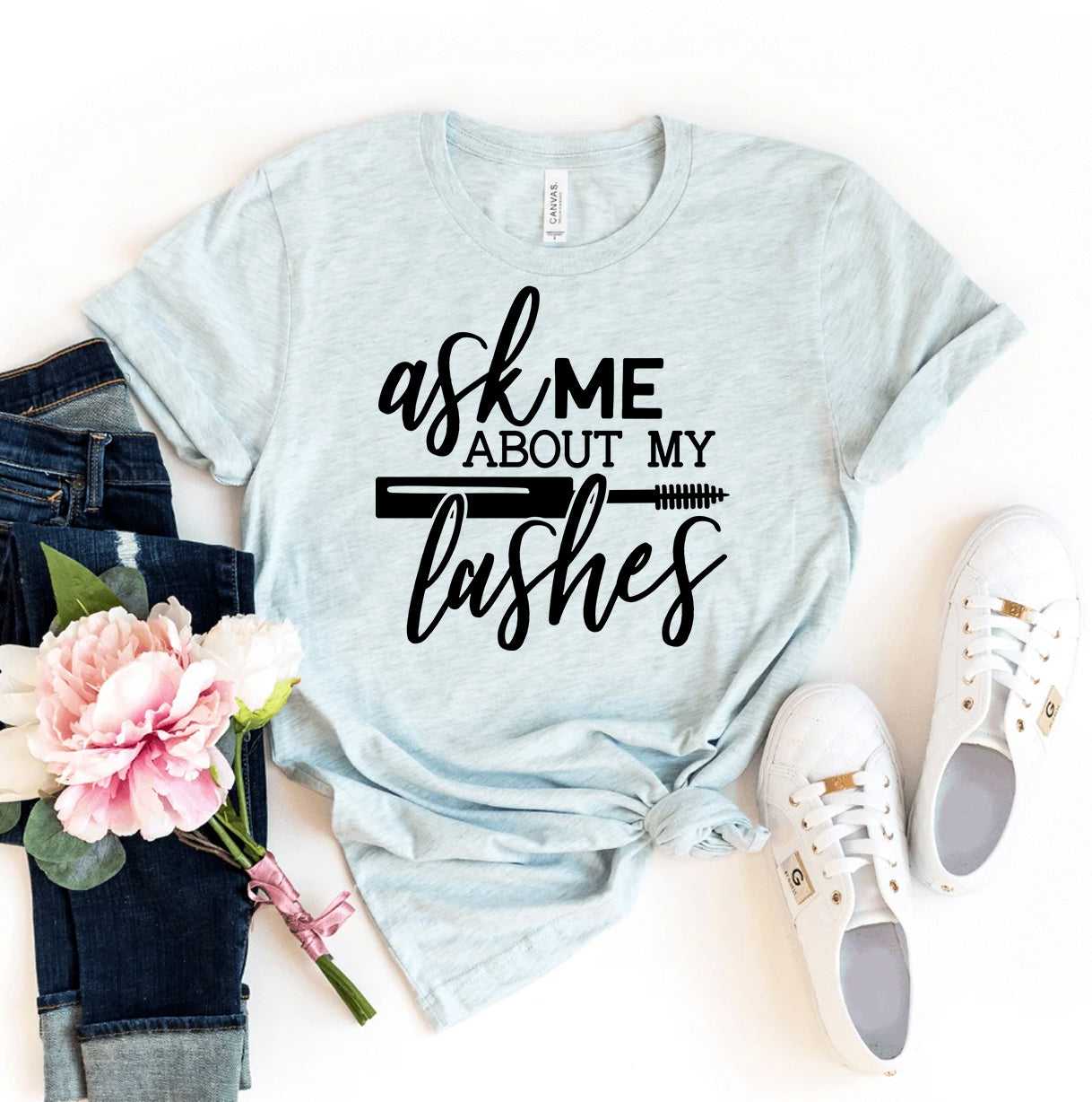 Ask Me About My Lashes T-shirt