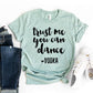 Trust Me You Can Dance Vodka T-shirt