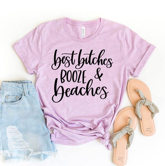 Best Bitches Booze & Beaches T-shirt