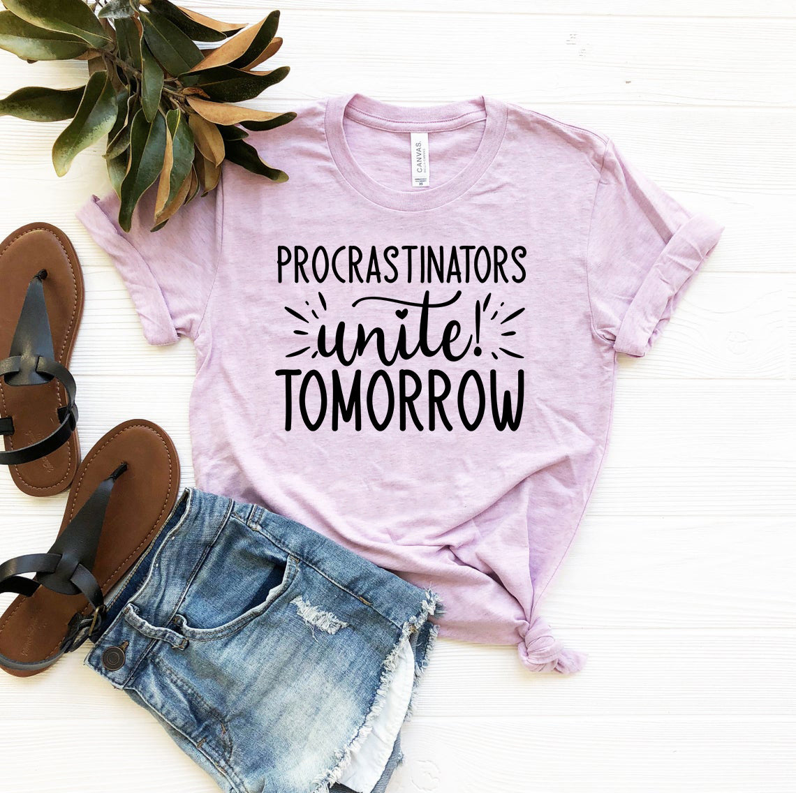 Procrastinators unite tomorrow T-Shirt